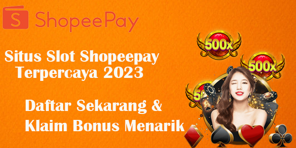 Slot deposit via shopeepay